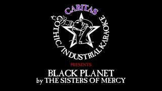 The Sisters of Mercy - Black Planet - Karaoke w. lyrics - Caritas Goth Karaoke