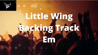 LITTLE WING BACKING TRACK Em