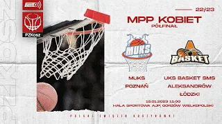 MUKS Poznań - UKS Basket SMS Aleksandrów Łódzki (1/2 MPP Kobiet)