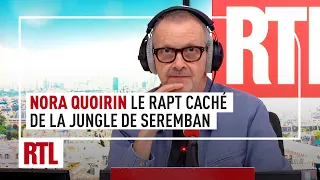 L'heure du Crime : Nora Quoirin, le rapt caché de la jungle de Seremban