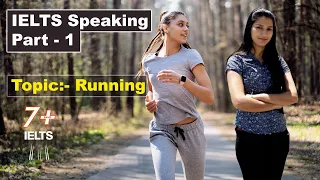 IELTS Speaking Part 1 Topic Running | 8 Band Sample