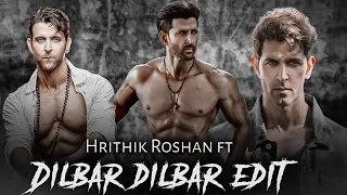 Hrithik Roshan edit ⚡|Hrithik Roshan status ❤️‍🔥||Hrithik Roshan ft Dilbar Dilbar edit 🔥❤️|| EPIX RZ