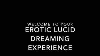 Erotic Lucid Dreaming Sleep Audio Track (Hypnotic Female Voice)18+