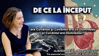 De ce La inceput era Cuvantul si Cuvantul era cu Dumnezeu si Cuvantul era Dumnezeu?