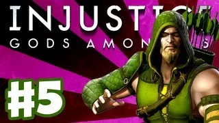 Injustice: Gods Among Us - Gameplay Walkthrough Part 5 - Green Arrow (PS3, XBox 360, Wii U)