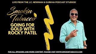 The Smokin Tabacco Show: Going For Gold With Rocky Patel