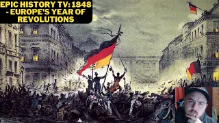 Epic History TV: 1848 - Europe's Year of Revolutions Reaction