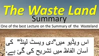 The Waste Land by  T.S Eliot Summary In Urdu/HindiIISignificance of the title the wasteland