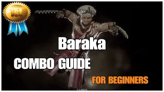 Baraka COMBO GUIDE FOR BEGINNERS : MORTAL KOMBAT 11