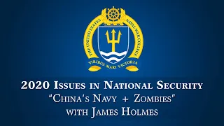 NWC INS Lecture Series -- Lecture 5: "China’s Navy + Zombies," Oct. 27, 2020.