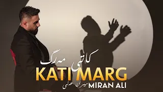 Miran Ali - Kati Marg