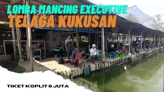 LOMBA MANCING EXECUTIVE‼️ TIKET 6 JUTA KOMPLIT TELAGA KUKUSAN