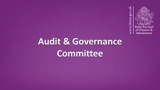 RBWM Audit and Governance Committee - 30 May 2023