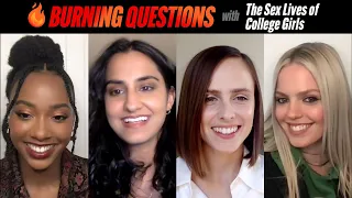 "The Sex Lives of College Girls" stars Answers Burning Questions