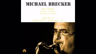 Michael Brecker - 2002-02-17, Regattabar, Cambridge, MA