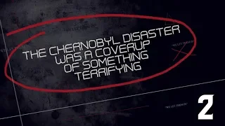 The Chernobyl Disaster was a Cover up of something terrifying (Part 2) Creepypasta