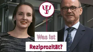 Was ist Reziprozität? | Wie du mir, so ich dir!