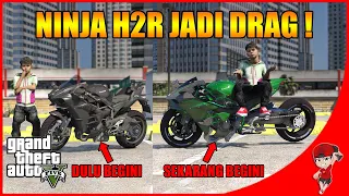 GOKIL !! MODIF NINJA H2R JADI DRAG !! - GTA 5 Mod Indonesia