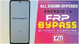 Redmi/Poco HyperOS FRP Bypass Android 14 | Gmail/Google Account Remove MIUI HyperOS Without Pc