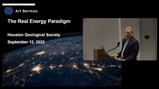 Art Berman- The Real Energy Paradigm