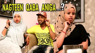 NAGTEEN  QABAA  ANIGA........,?  Somali  Short  Film Cusub