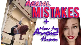 Aerial Training Mistakes and How to AVOID Them (for aerialists and pole dancers)