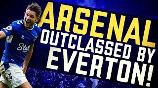 Arsenal Were Outclassed, Outnumbered & Outran By Sean Dyche's Everton!  I  Everton 1-0 Arsenal