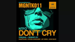 NTFO - Don't Cry (David Kassi Remix)