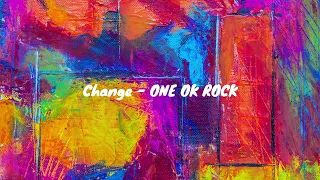 Change - ONE OK ROCK [Lyrics Video]