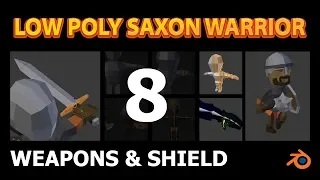 Blender LowPoly Tutorial - Saxon Warrior - Part 8 Weapons & Shield