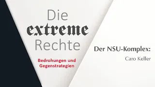 Der NSU-Komplex: Rechter Terror und aktuelle Gegenstrategien  – Ringvorlesung