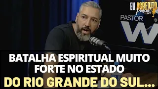 PASTOR FAZ REVELAÇÃO SURPREENDENTE SOBRE DIFICULDADE DE EVANGELIZAÇÃO NO RIO GRANDE DO SUL