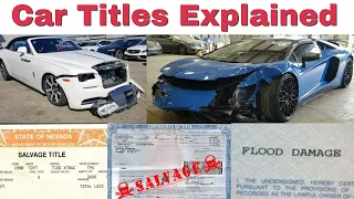 Car Titles Explained ( Salvage  Rebuilt  Flood  Theft  Lost  Bonded Export Junk )