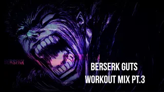 BERSERK WORKOUT MIX PT.3|| PHONK || AGGRESSIVE GUTS SIGMA MIX 2024