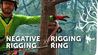 Negative rigging basics | X Rigging Ring how-to | Arborist tree climber Tutorials