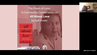 The Praxis of Love: A Community Conversation on All About Love by bell hooks