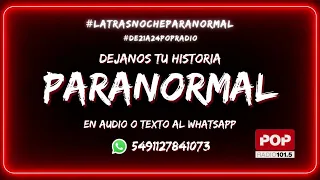 La Noche Paranormal Miercoles 28 de Diciembre de 2022 Pop Radio 101.5 Héctor Rossi