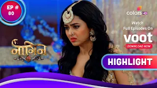 Naagin 6 | नागिन 6 | Ep. 80 | Prathna Slaps Anmol | Highlight