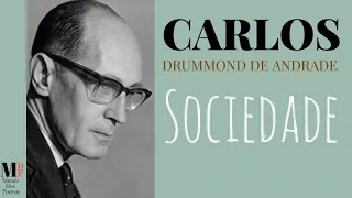 Sociedade | Poema de Carlos Drummond de Andrade com narração de Mundo Dos Poemas