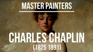 Charles Chaplin (1825 1891) A collection of paintings 4K Ultra HD