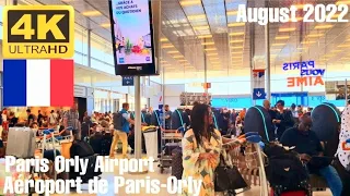 🇫🇷Ep1- 4K UHD Orly Airport - Aéroport de Paris-Orly 94390 Orly l 8 August 2022#voyage#travelfrance