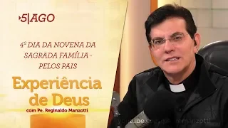 Experiência de Deus | 05-08-2019 | 4º Dia da Novena da Sagrada Família - pelos Pais