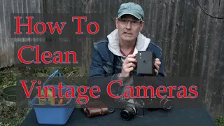 How To Clean Vintage Cameras