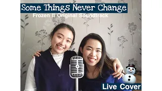 Ost. Frozen 2 - Some Things Never Change (Live Duet Cover by LAGOM)