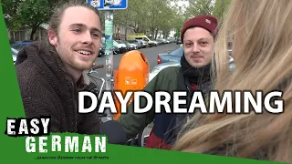 Daydreaming | Easy German 295