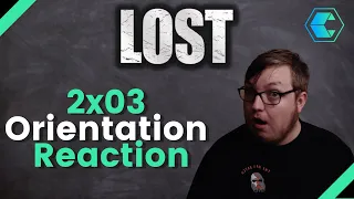 Lost 2x03 | Orientation | First Time Reaction