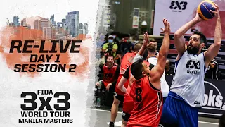 RE-LIVE | FIBA 3x3 World Tour Manila 2022 | Day 1 - Session 2