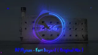 DJ Flyman - Fort Boyard ( Original Mix )