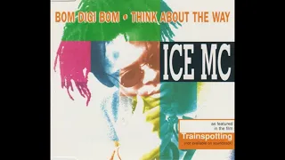 Ice MC - Bom digi bom (Think about the way) (Original extended mix) ((A4=430.496Hz))