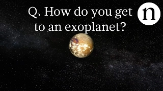 How do you get to an exoplanet?